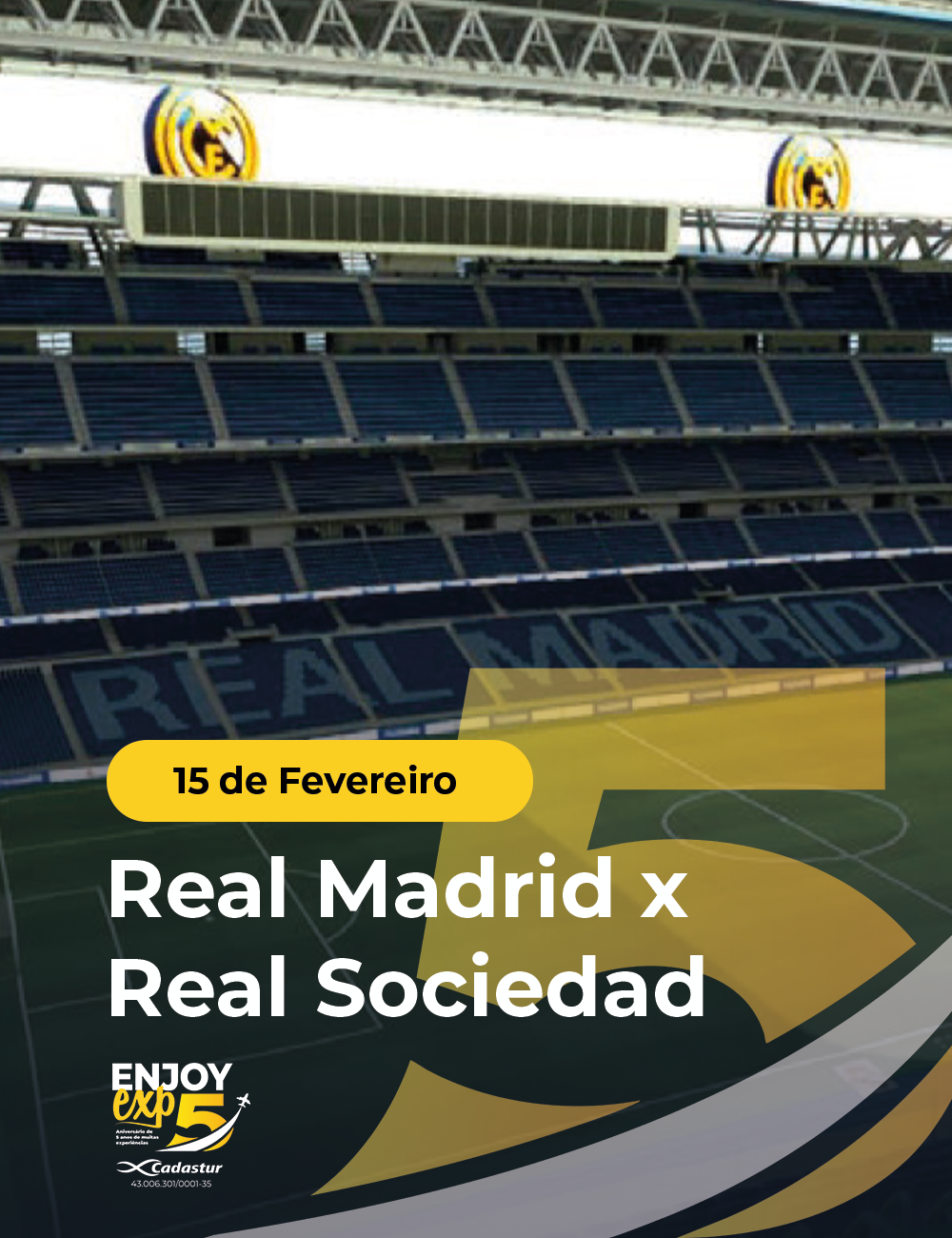 Real Madrid x Real Sociedad - 15 de Fevereiro - Santiago Bernabéu